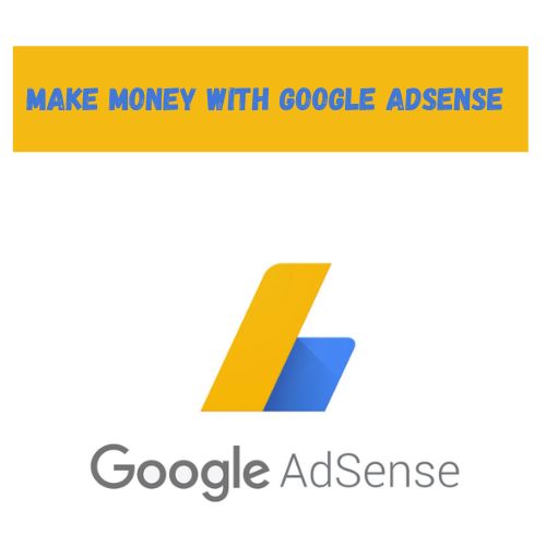 Google AdSense Earn Money | Google AdSense Make Money In Hindi